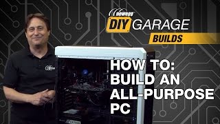 Newegg DIY Garage: How to Build an All Purpose PC - Featuring SanDisk’s 480GB SSD