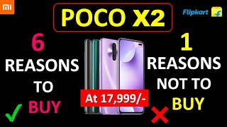 Poco X2 : 6 Reasons To Buy | 1 Reasons Not To Buy | Poco X2 Pros & Cons | Poco X2 India Price