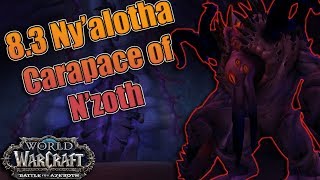 BFA - 8.3 Heroic Carapace of N'zoth Raid Testing! Ny'alotha the Waking City!