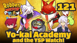 Yo-kai Watch Puni Puni #121: Yo-kai Academy and the YSP Watch! Kengou Benimaru! Robbett Watch