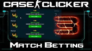Case Clicker | Match Betting #3 | Trading and Betting