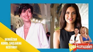 Gel konuşalım | 159. Bölüm | Bergüzar Korel saçlarını kestirdi!