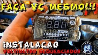 FAÇA VC MESMO!!! Como Instalar o Voltimetro Sequenciador JFA...☢JuNiOr SoM♛®