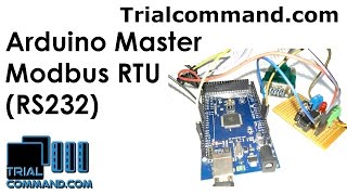 Arduino Mega 2560 Master Modbus RTU (RS232) - TrialCommand.com