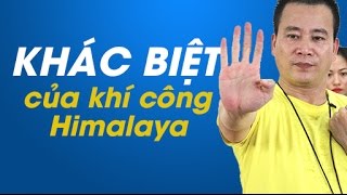 Sự khác biệt giữa Khí công Himalaya và các bộ môn khí công khác | Giảng viên Trần Hoài Văn