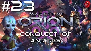 MASTER OF ORION Let's Play - REVENGE OF ANTARES - Psilon/EXTREME #23 "Big Rocks and Hard Places"