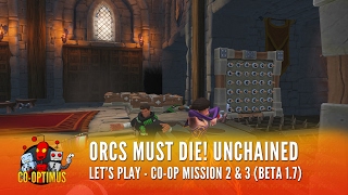 Orcs Must Die! Unchained - Mission 2 and 3 Co-Op