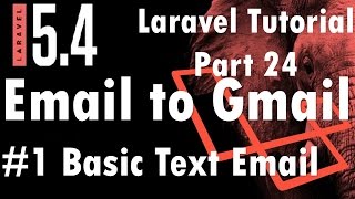 Laravel 5.4 Tutorial | Send Email To Gmail #1  | Part 24 | Bitfumes