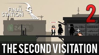 [2] The Second Visitation (Let's Play The Final Station w/ GaLm)
