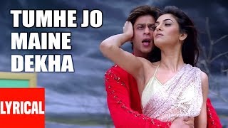 Tumhe Jo Maine Dekha Lyrical Video | Main Hoon Na | Shahrukh Khan, Sushmita Sen
