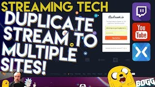 Duplicate your Stream to Multiple Sites. Restream.io Best Setup and process. Twitch Youtube Mixer