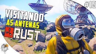 RUST DOS PIRATAS - VISITANDO AS ANTENAS #15