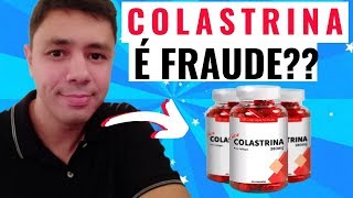Colastrina Funciona Colastrina Reclamações Colastrina Composição Colastrina Estrias Celulites Anvisa