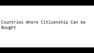 Countries where citizenship can be bought