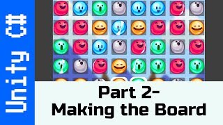 Part 2: Getting the board - Make a Match-3 game like Candy Crush in Unity using C#