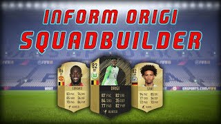 FIFA 18 INFORM ORIGI SQUADBUILDER AND REVIEW! - FEAT. LUKAKU, SANE AND MORE! - FUT CHAMPS GAMEPLAY