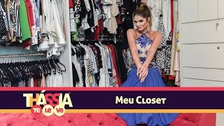 Thássia Te Leva: Tour pelo meu Closet