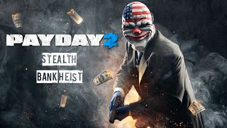 [PAYDAY 2 PS4] - Bank Heist (Stealth)