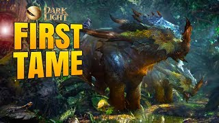 MY FIRST TAME - HOW TO TAME! - Dark and Light Gameplay #5