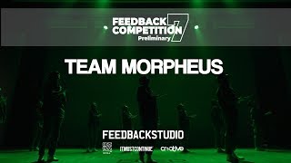 TEAM MORPHEUS | 2019 FEEDBACKCOMPETITION 7 | Preliminary | FEEDBACKSTUDIO
