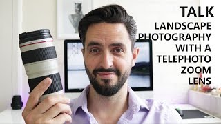 Landscape photography with a telephoto zoom lens [feat. Canon 70-200mm f4L and Canon 80D]
