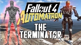 T-800 from TERMINATOR | Fallout 4 Automatron Robot Creation