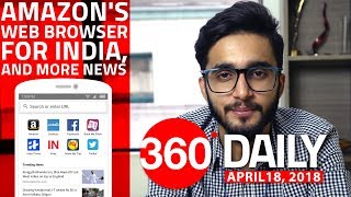 Xiaomi Redmi S2 May Come to India, Amazon Launches a Web Browser for India, and More (Apr 18, 2018)