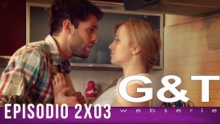 G&T webserie 2x03 - "Frames & Cheaters"