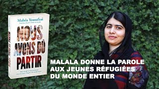 Malala Yousafzai - Nous avons dû partir