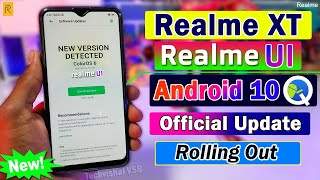 Realme XT -Official Realme Ui C.01 Update With Android 10 Rolling Out | 10+ New Features | Realme UI
