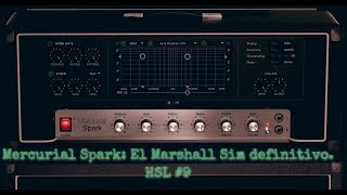 Mercurial Spark: El Marshall Sim definitivo. | HSL #9