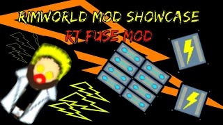 Rimworld Mod Guide: RT Fuse Mod! Rimworld Mod Showcase