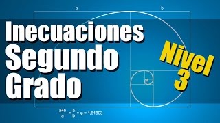 Inecuaciones de Segundo Grado (Cuadráticas) - Ejercicios Resueltos - Nivel 3