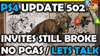 ARK PS4 UPDATE 502/1.03 New Stuff But Where Is PGA Maps? / Invites Still Not Working