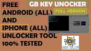ANDROID & IPHONE KEY UNLOCKER TOOL GB KEY UNLOCKER TOOL LATEST FREE FULL -DOWNLOAD