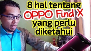 OPPO Find X: 8 Hal Yang Perlu Diketahui