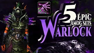 Wow Legion - 5 Epic and Unique Warlock Xmogs Sets