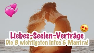 Seelenpartner und Liebesverträge - Die 8 wichtigsten Infos!