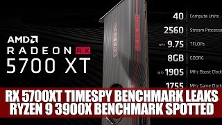 RX 5700XT TimeSpy Benchmark Leaks | Ryzen 9 3900X Benchmark Spotted