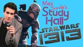 Max Scoville's Study Hall: Star Wars 1313