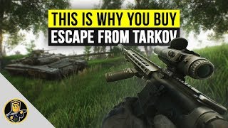 THIS is Why You Buy Escape From Tarkov!