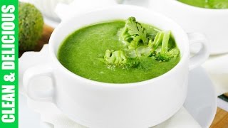 Clean Eating Broccoli Stem Soup Recipe | Clean & Delicious