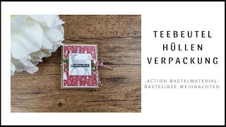 Teebeutel Hüllen Verpackung ~ Action Bastelmaterial ~ Bastelidee für Weihnachten