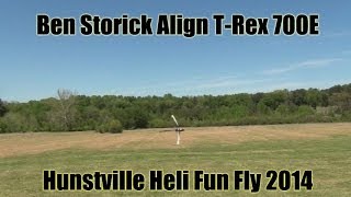 WATCH: Ben Storick T-Rex 700E Hunstville Heli Fun Fly 2014