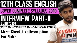 The Interview Part 2 (Umberto Eco) (12th Class English) (One Stop Destination for Academics)