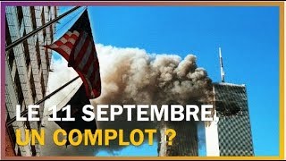 Y a-t-il un complot derrière le 11 septembre ?