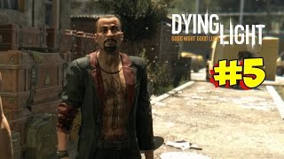 Dying Light | Прохождение | Раис #5
