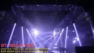 Thi công lắp đặt và setup đèn sân khấu cho bar-beer-cafe DJ-sân khấu Liên hệ 0939441085