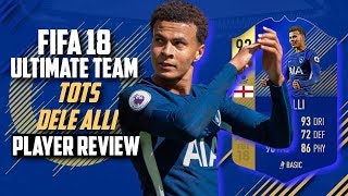 92 TOTS DELE ALLI PLAYER REVIEW FIFA 18 | 92 TOTS DELE ALLI REVIEW | FIFA 18 ULTIMATE TEAM