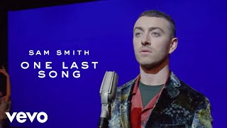Sam Smith - One Last Song (Official Video)